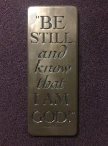 Be Still and Know I Am God